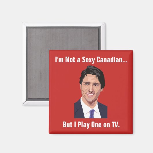 Funny Justin Trudeau Magnet (Vorderseite/Rückseite)
