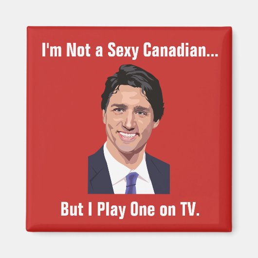 Funny Justin Trudeau Magnet (Vorne)