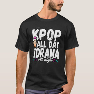 Funny K Pop Ganztägiges K Drama Alle Nacht Idols B T-Shirt