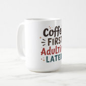 Funny Kaffee Zitat Kaffee Erwachsener Kaffeetasse (Vorderseite Links)