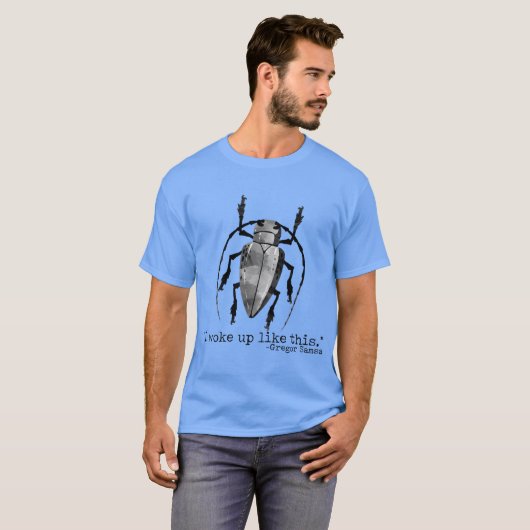 Funny Kafka Metamorphosis Gregor Bug Woke Up Likeh T-Shirt (Vorne ganz)