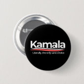 Funny kamala 2024, buchstäblich die einzige Sane-W Button (Vorne & Hinten)