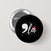 Funny Kamala Harris 2024 Comma La Christmas For Me Button (Vorne & Hinten)