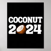 Funny Kamala Harris 2024 Statement Democrat Coconu Poster (Vorne)