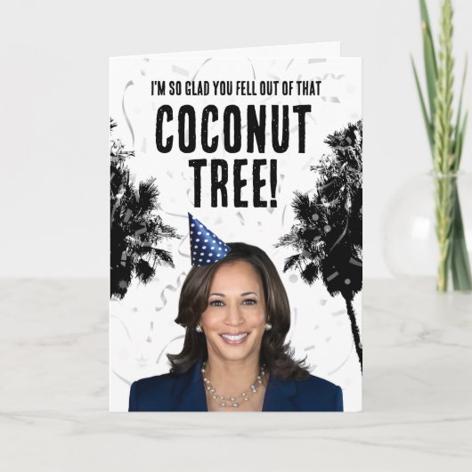 Funny Kamala Harris Birthday - Coconut Tree Karte (Vorderseite)