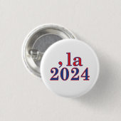 Funny Kamala Harris Comma La 2024 Button (Vorne & Hinten)