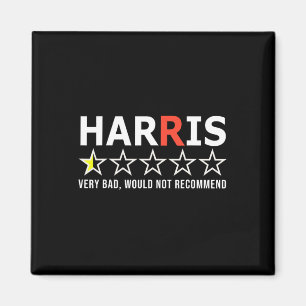 Funny Kamala Harris sehr schlecht würde nicht empf Magnet