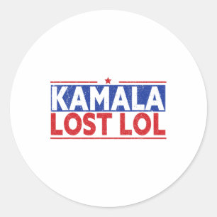 Funny Kamala Lost Lol Funny Anti Kamala für Präsid Runder Aufkleber