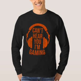Funny kann ich nicht hören Sie Cool Gaming für Män T-Shirt