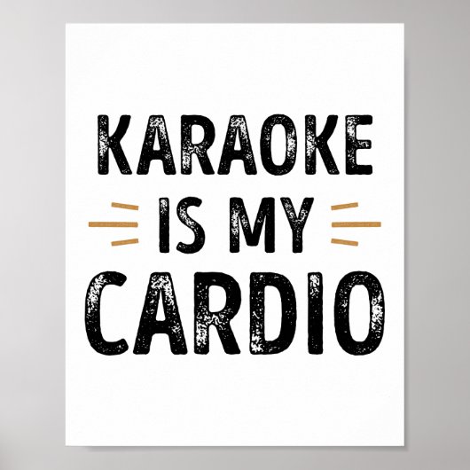 Funny Karaoke ist mein Cardio - Gesang Geschenk Poster (Vorne)