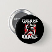 Funny Karate für Men Judo Touch Me First Karate Le Button (Vorne & Hinten)