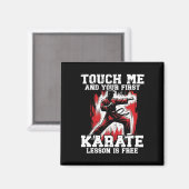 Funny Karate für Men Judo Touch Me First Karate Le Magnet (Vorderseite/Rückseite)