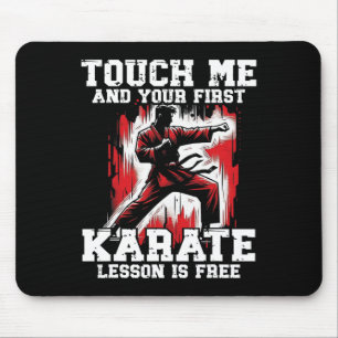 Funny Karate für Men Judo Touch Me First Karate Le Mousepad