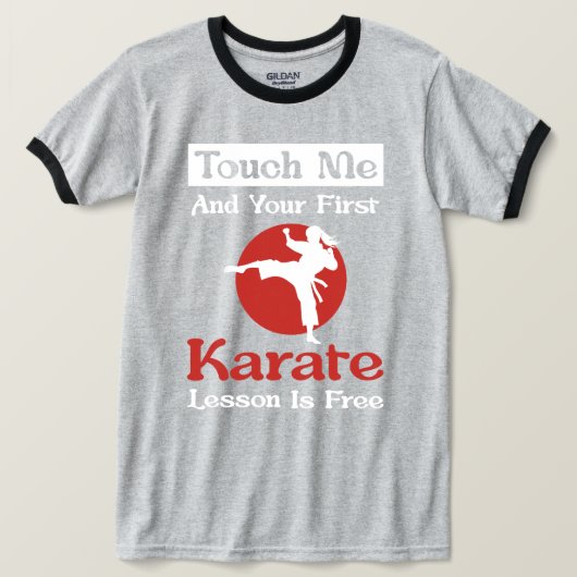 Funny Karate Gift – Touch Me and Your First Lesson T-Shirt (Design vorne)