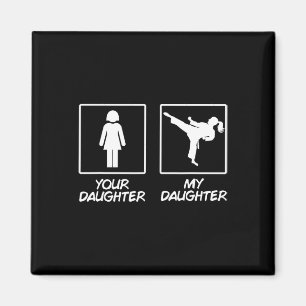 Funny Karate Mama Martial Arts Daughter Black Belt Magnet
