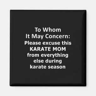 Funny Karate Mama Zitat. Ausgesprochene Abwesenhei Magnet