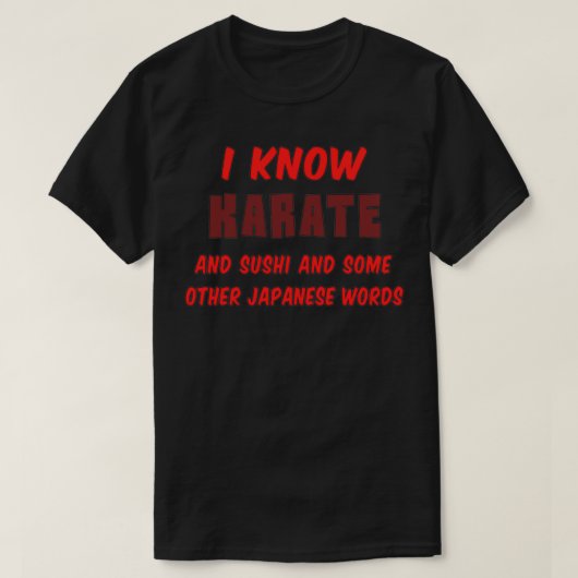 Funny Karate Zitat I Know Karate Herz 1 T-Shirt (Design vorne)