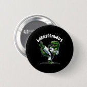 Funny Karatesaurus Dinosaur T Rex in Karate Gi Bla Button (Vorne & Hinten)