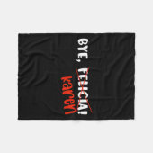 Funny Karen Felicia Quote Bye Meme  Fleecedecke (Vorderseite (Horizontal))