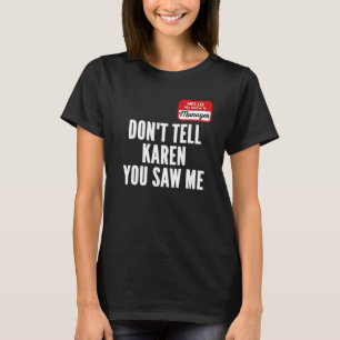Funny Karen Halloween Kostüm Hallo, mein Name ist  T-Shirt