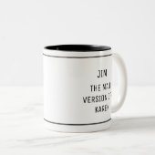 Funny Karen Male Version Custom Zweifarbige Tasse (VorderseiteRechts)
