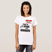 Funny Karen Name Abzeichen Rede vor Manager T-Shirt (Vorne ganz)
