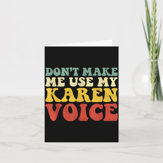 Funny Karen Shirts Meme Don't Make Me Use My Karen Karte (Vorderseite)