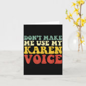 Funny Karen Shirts Meme Don't Make Me Use My Karen Karte (Gelbe Blume)