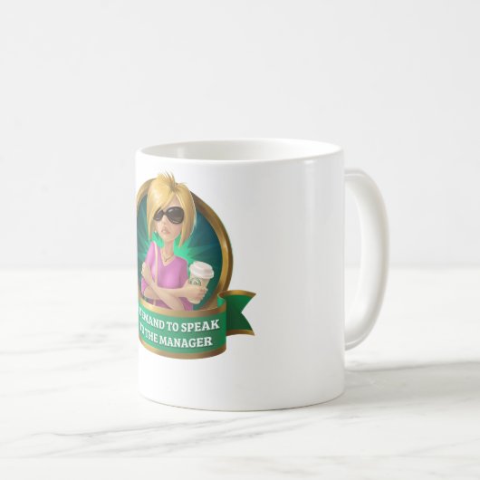 Funny Karen Zitat Kaffeetasse (VorderseiteRechts)