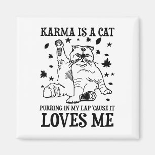 Funny Karma ist eine Katze, die in meinem Schoß ra Magnet
