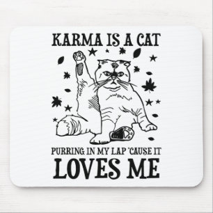 Funny Karma ist eine Katze, die in meinem Schoß ra Mousepad