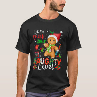 Funny Karo Dein naughty Level Christmas Gingerbre T-Shirt