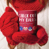 Funny Karo Out My Balls Weihnachtsschmuck Kaffeetasse