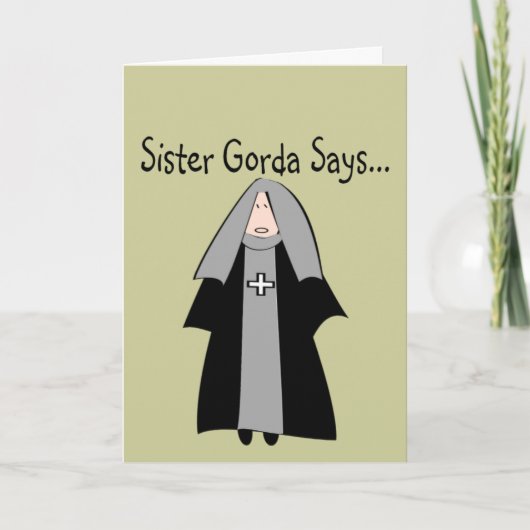 Funny katholic Nun Geschenke, "Sister Gorda" Karte (Vorderseite)