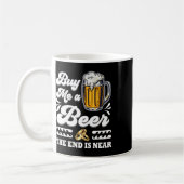 Funny kaufe mir ein Bier, das Ende ist nah an der  Kaffeetasse (Links)
