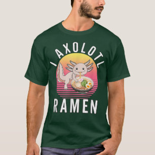 Funny Kawaii Axolotl Anime Japanisch Ramen Noodles T-Shirt