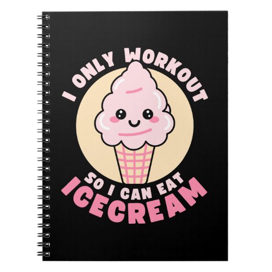 Funny Kawaii Ice Cream Workout Zitat Notizblock (Vorderseite)