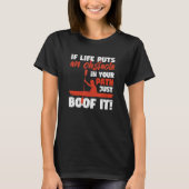 Funny Kayak Canoeing If Life Puts An Obstackle Jus T-Shirt (Vorderseite)