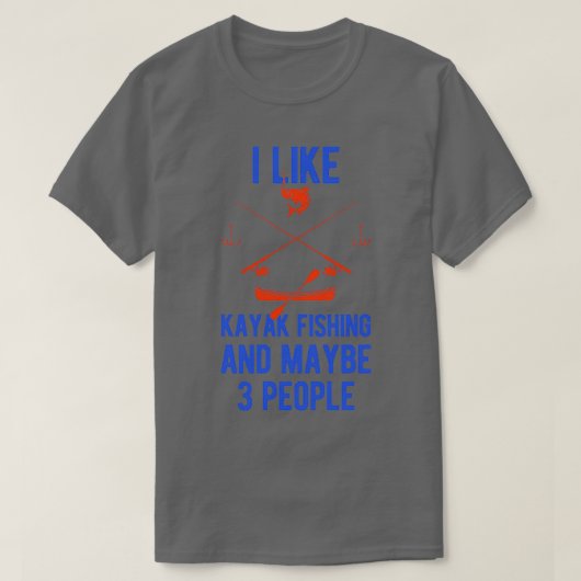 Funny Kayak Fischen T-Shirt (Design vorne)