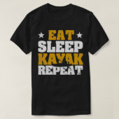 Funny Kayak Kanu Boot Kayaker essen Schlaf T-Shirt (Design vorne)