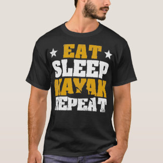 Funny Kayak Kanu Boot Kayaker essen Schlaf T-Shirt