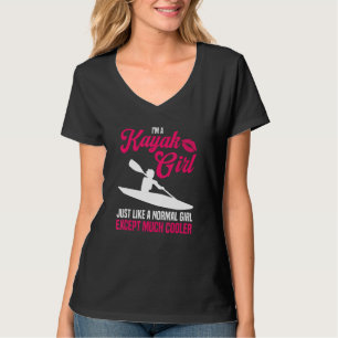 Funny Kayaking Geschenk für Frauen Cool Kayak Girl T-Shirt