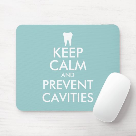 Funny Keep Calm Mousepad for dental care office (Mit Mouse)