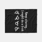 Funny Keep Staring I Might Do A Trick Wheelchair Fleecedecke (Vorderseite (Horizontal))