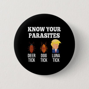 Funny kennen Ihre Parasiten gegen Trump Tick 2024 Button