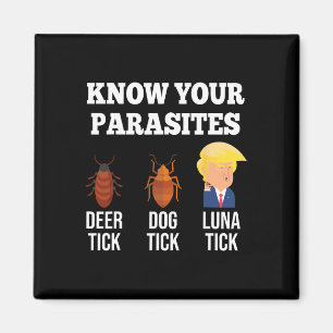 Funny kennen Ihre Parasiten gegen Trump Tick 2024  Magnet