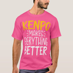 Funny Kenpo macht alles besser - Kampfkünste T-Shirt