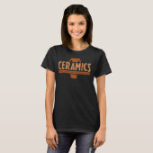 Funny Keramiken Potterie Künstlerin Clay Potters K T-Shirt (Vorne ganz)