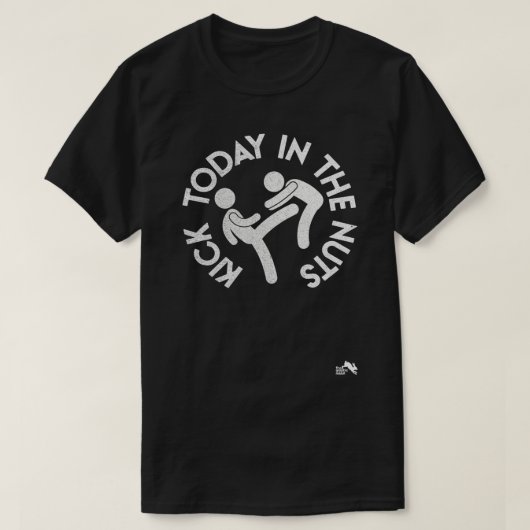 Funny Kick heute in den Nuts Positiv Denken Sar T-Shirt (Design vorne)