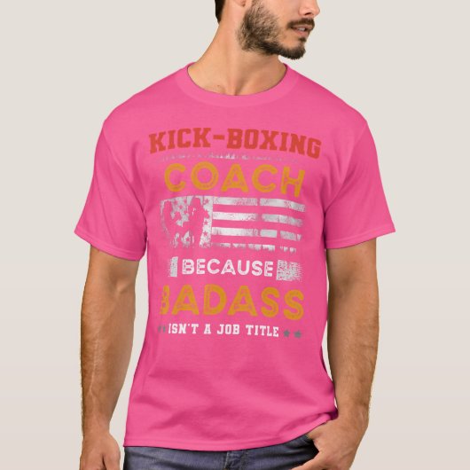 Funny Kickboxing Coach für Männer Badass Kickboxin T-Shirt (Vorderseite)